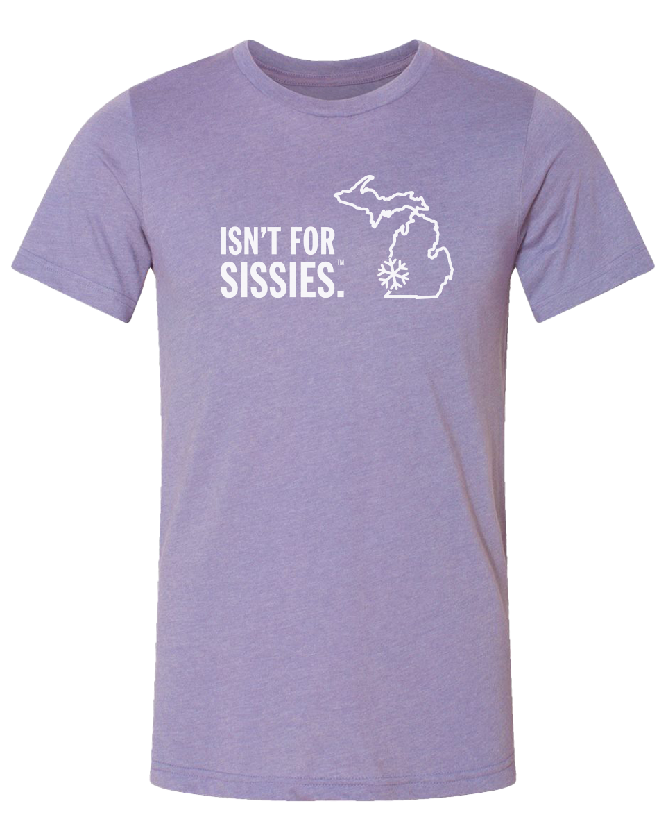Isn't for Sissies Unisex T-Shirt