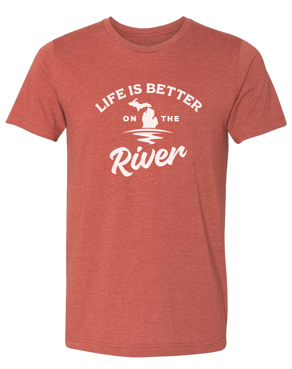 Life is Better on the River Unisex T-Shirt