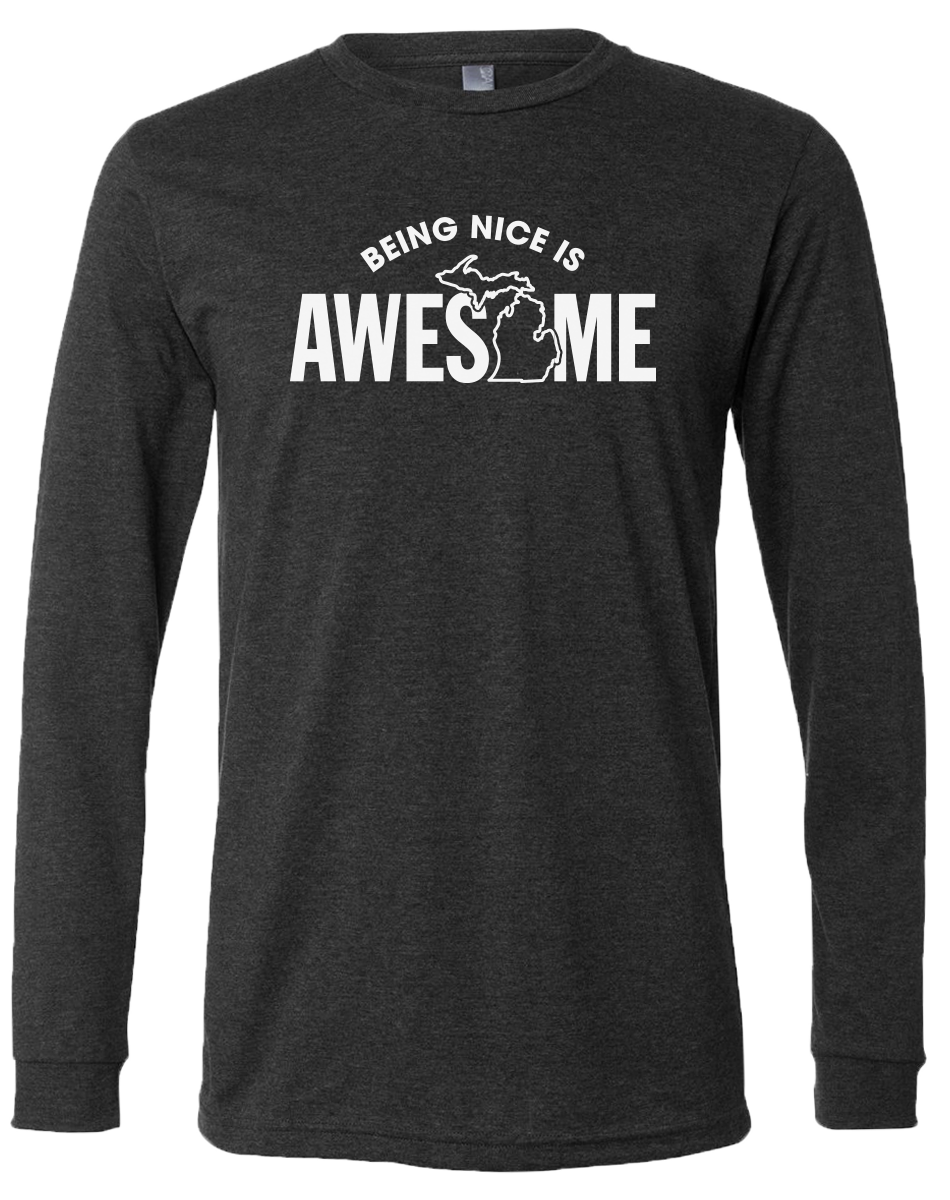 Being Nice is Awesome Long Sleeve T-Shirt
