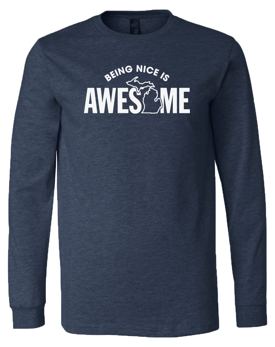 Being Nice is Awesome Long Sleeve T-Shirt