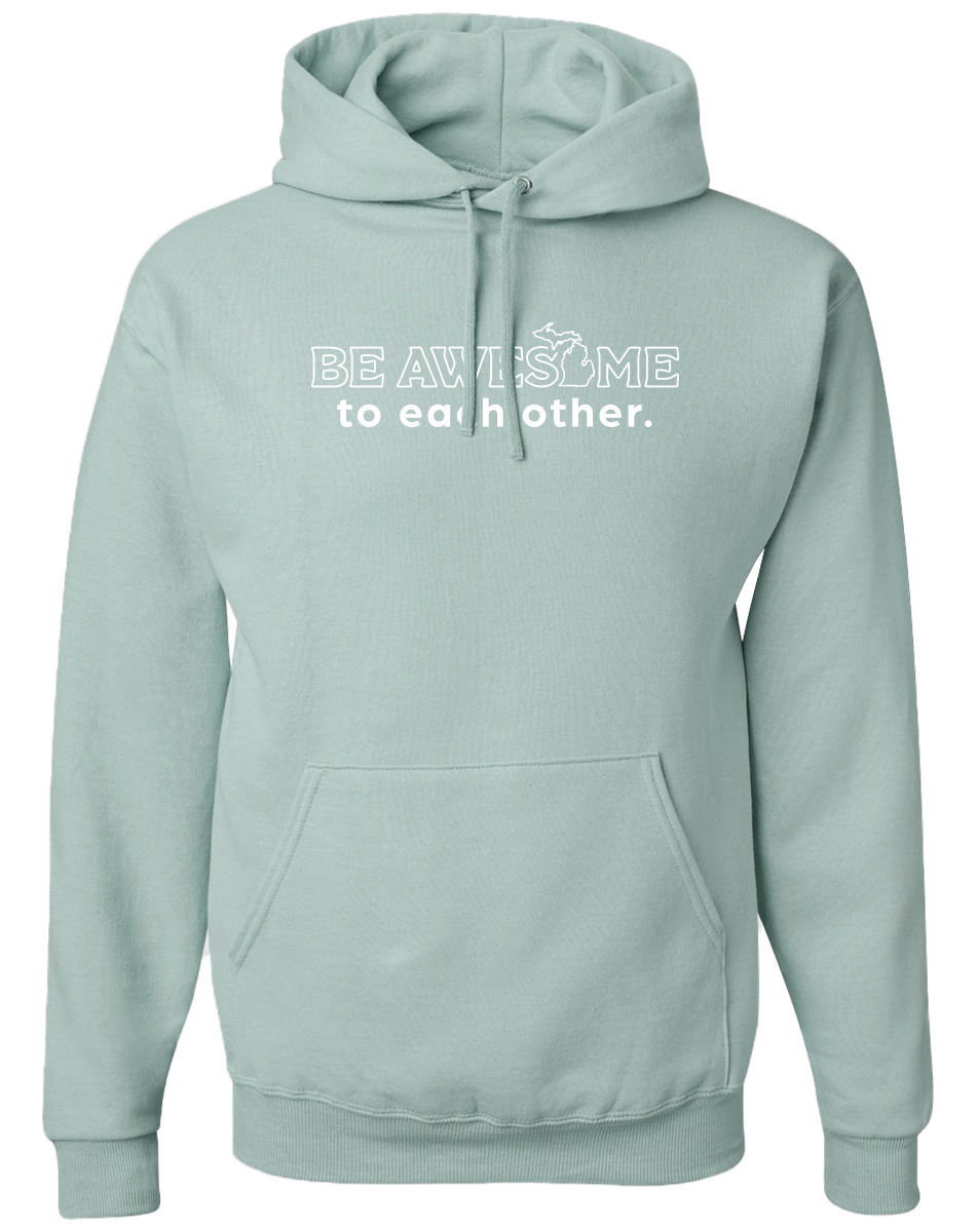 Be Awesome to Each Other Hoodie