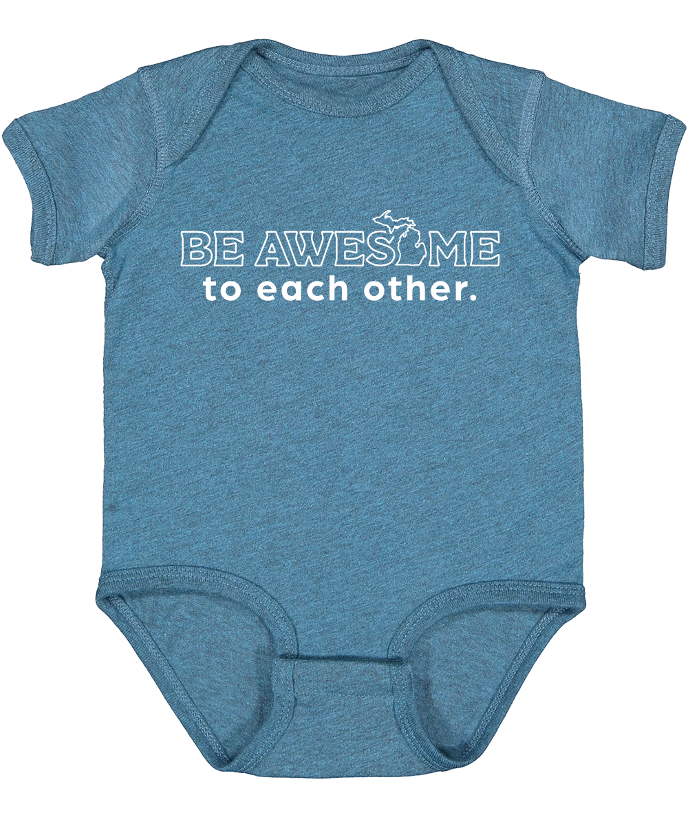 Be Awesome to Each Other Baby Onesie