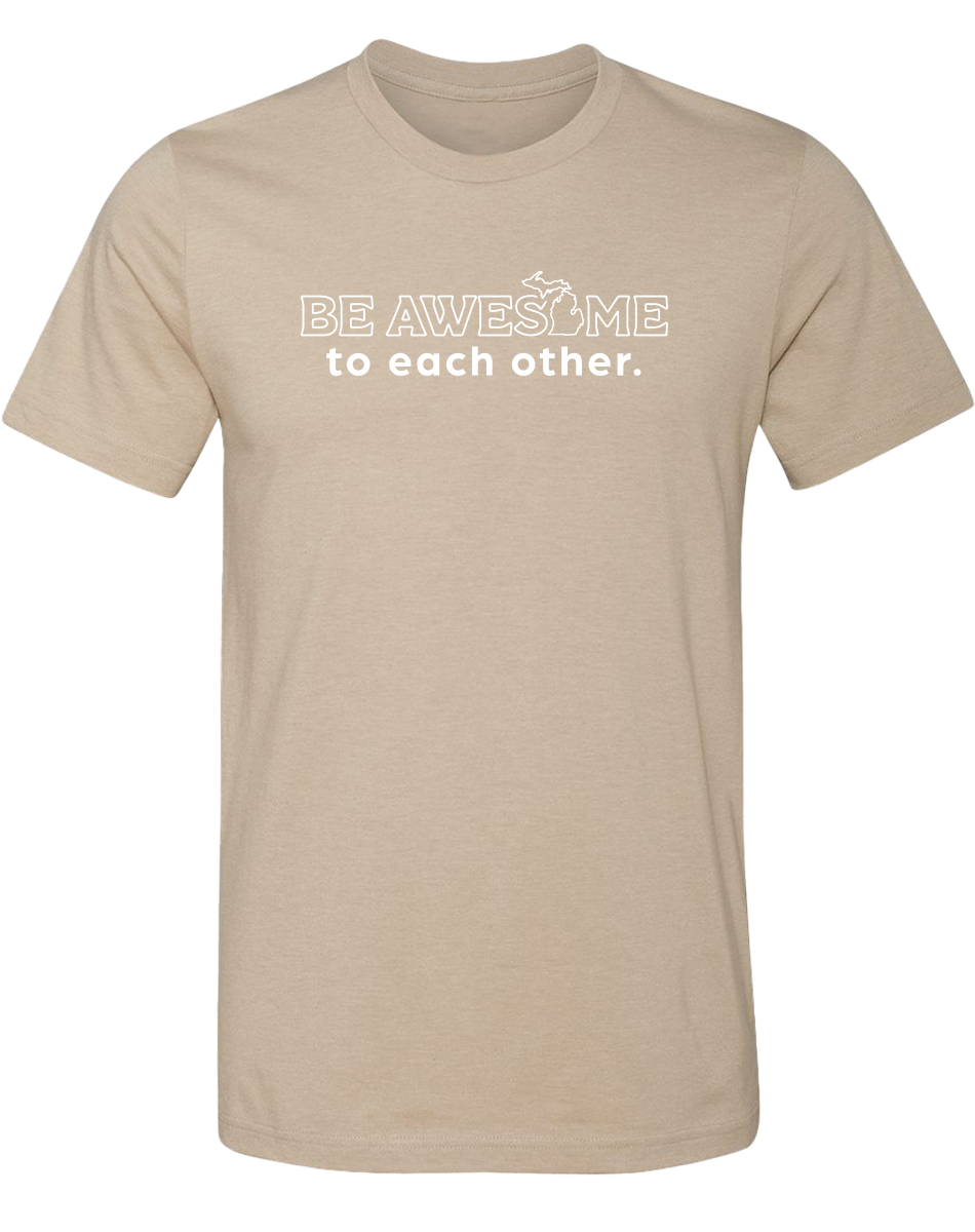 Be Awesome to Each Other Unisex T-Shirt
